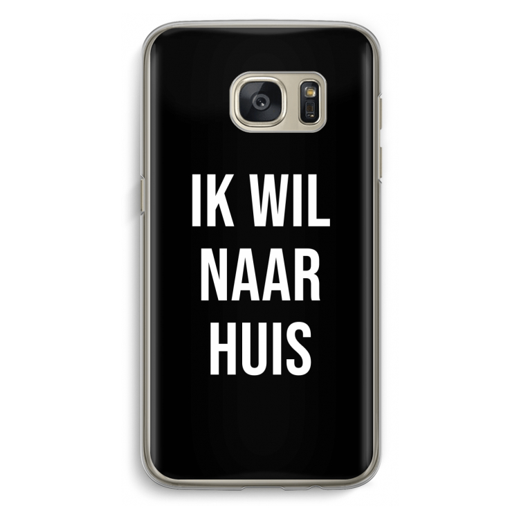 Ik wil naar huis - Zwart: Samsung Galaxy S7 Transparant Hoesje