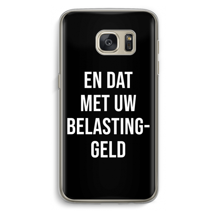 Belastinggeld - Zwart: Samsung Galaxy S7 Transparant Hoesje