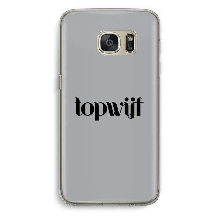Topwijf Grijs Zwart: Samsung Galaxy S7 Transparant Hoesje