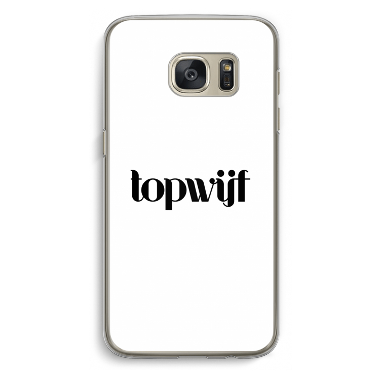 Topwijf Wit: Samsung Galaxy S7 Transparant Hoesje