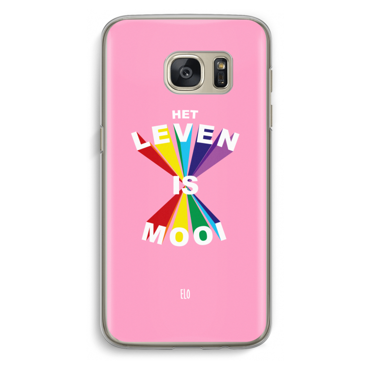 Het Leven Is Mooi: Samsung Galaxy S7 Transparant Hoesje