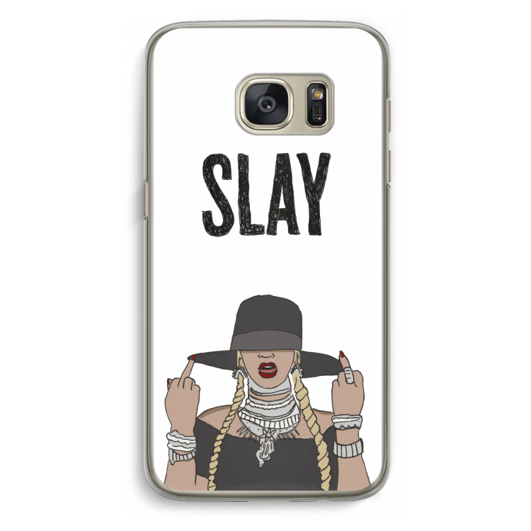 Slay All Day: Samsung Galaxy S7 Transparant Hoesje