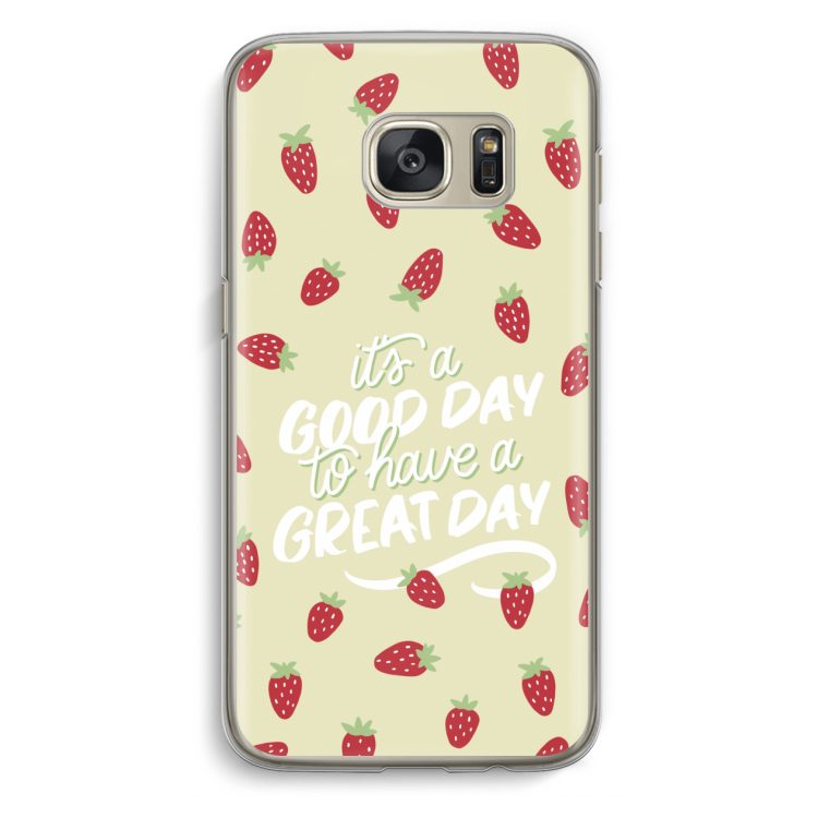Don't forget to have a great day: Samsung Galaxy S7 Transparant Hoesje