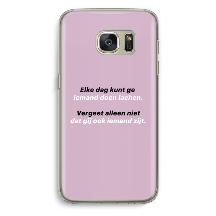 gij zijt ook iemand: Samsung Galaxy S7 Transparant Hoesje