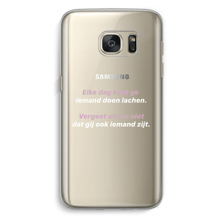 gij zijt ook iemand: Samsung Galaxy S7 Transparant Hoesje