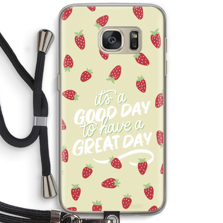 Don't forget to have a great day: Samsung Galaxy S7 Transparant Hoesje met koord