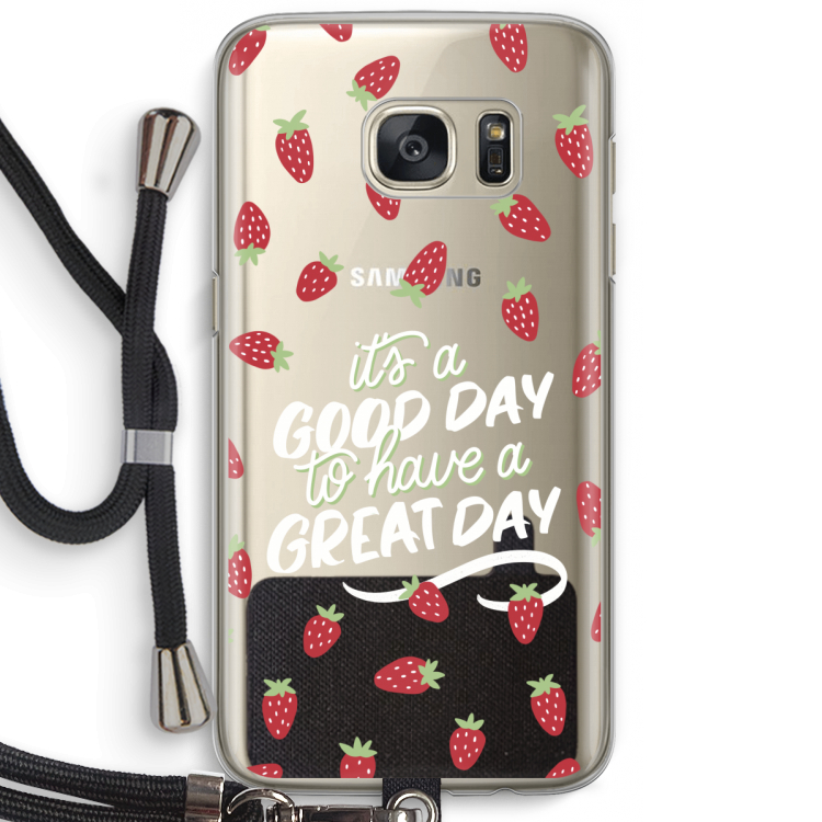 Don't forget to have a great day: Samsung Galaxy S7 Transparant Hoesje met koord