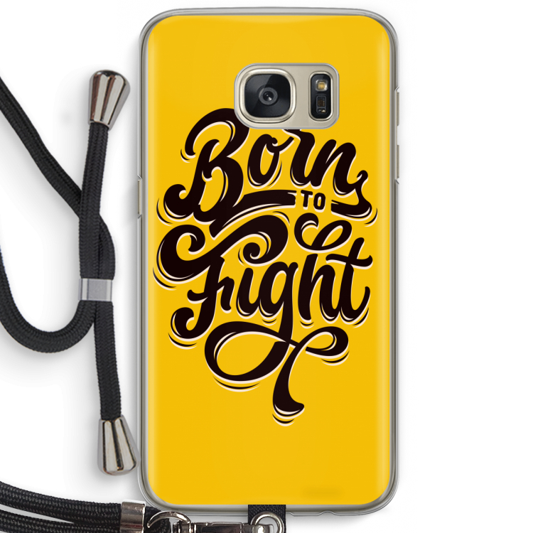 Born to Fight: Samsung Galaxy S7 Transparant Hoesje met koord