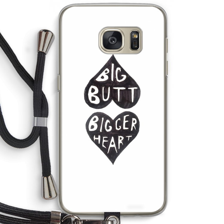 Big butt bigger heart: Samsung Galaxy S7 Transparant Hoesje met koord