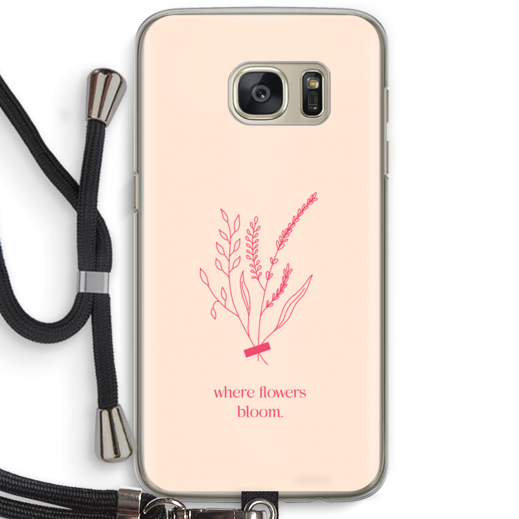 Where flowers bloom: Samsung Galaxy S7 Transparant Hoesje met koord