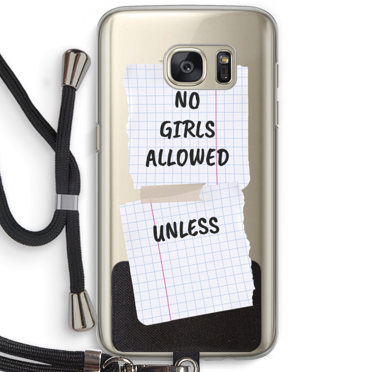 No Girls Allowed Unless: Samsung Galaxy S7 Transparant Hoesje met koord