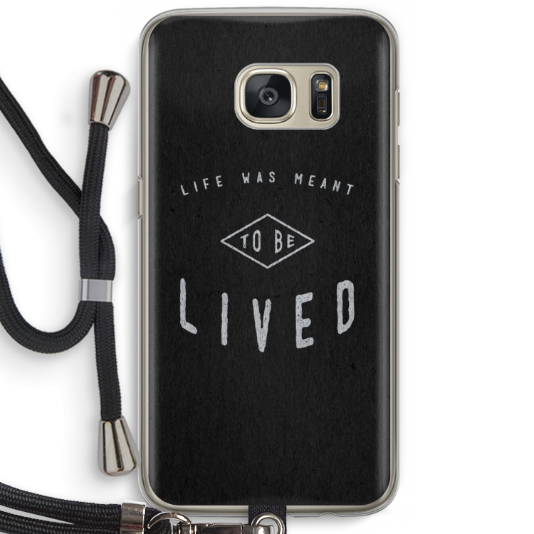 To be lived: Samsung Galaxy S7 Transparant Hoesje met koord