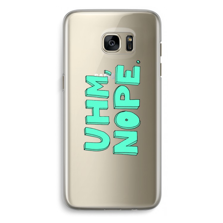 UHM, NOPE.: Samsung Galaxy S7 Edge Transparant Hoesje