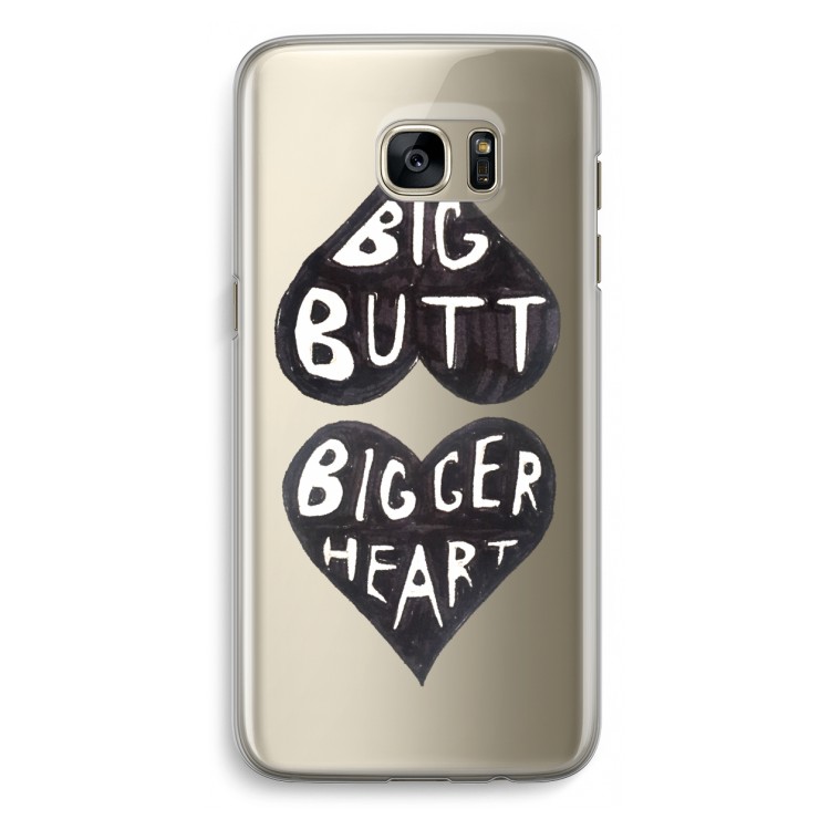 Big butt bigger heart: Samsung Galaxy S7 Edge Transparant Hoesje