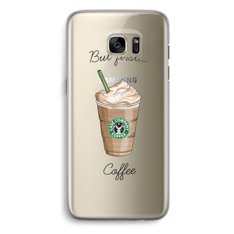 But first coffee: Samsung Galaxy S7 Edge Transparant Hoesje
