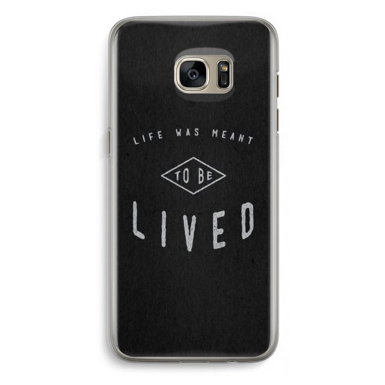 To be lived: Samsung Galaxy S7 Edge Transparant Hoesje