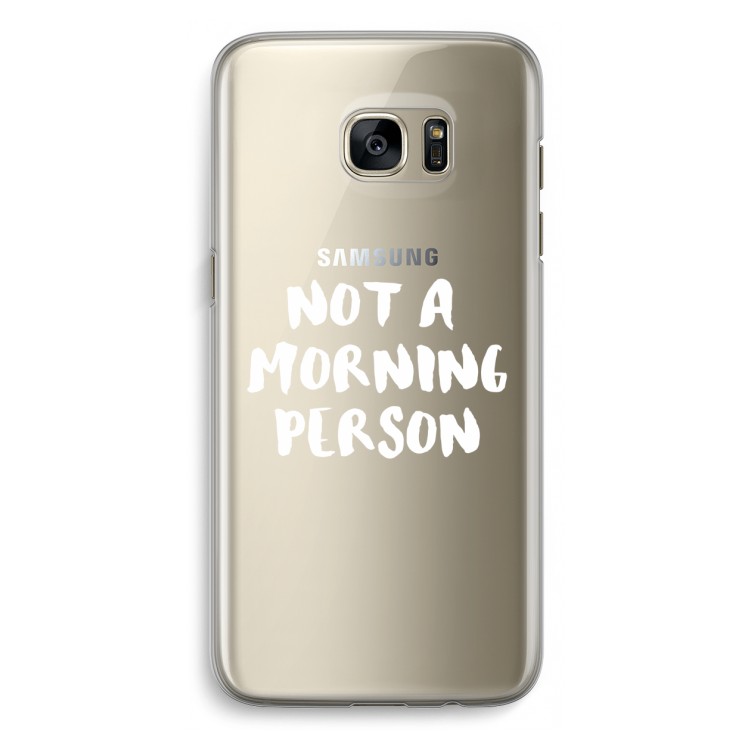 Morning person: Samsung Galaxy S7 Edge Transparant Hoesje