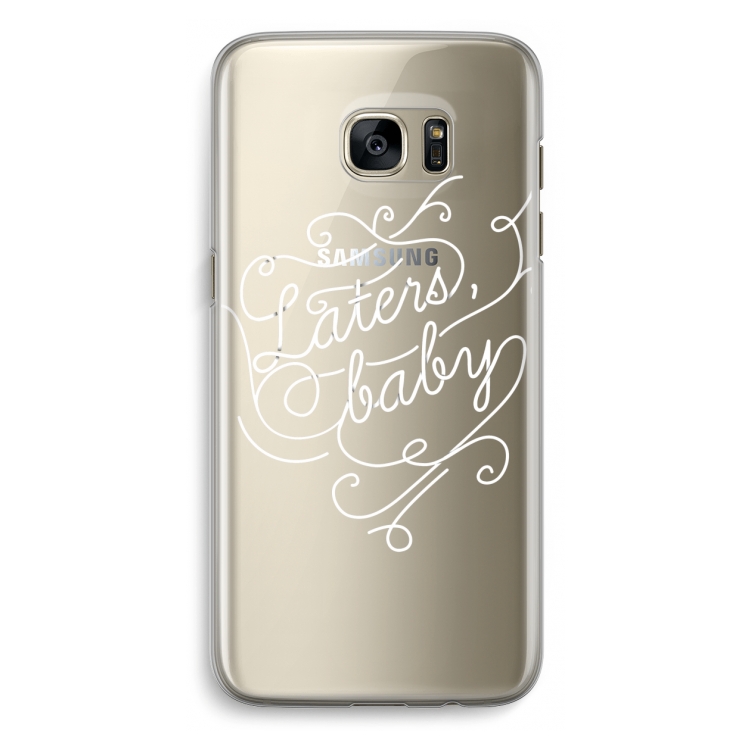 Laters, baby: Samsung Galaxy S7 Edge Transparant Hoesje