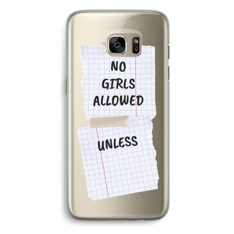 No Girls Allowed Unless: Samsung Galaxy S7 Edge Transparant Hoesje