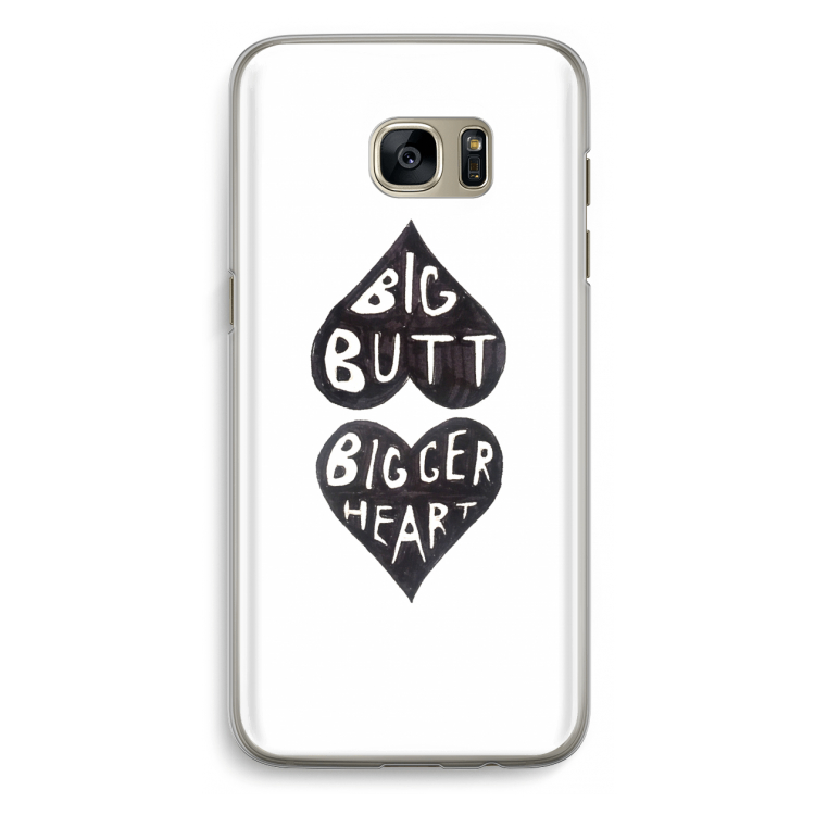 Big butt bigger heart: Samsung Galaxy S7 Edge Transparant Hoesje