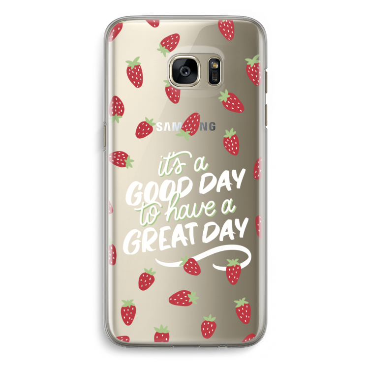 Don't forget to have a great day: Samsung Galaxy S7 Edge Transparant Hoesje