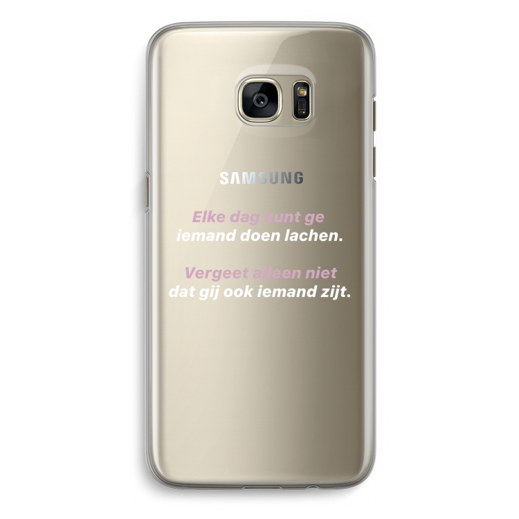 gij zijt ook iemand: Samsung Galaxy S7 Edge Transparant Hoesje