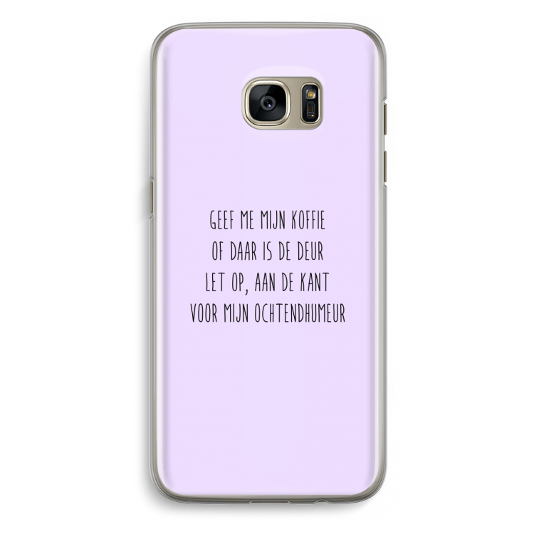 Ochtendhumeur: Samsung Galaxy S7 Edge Transparant Hoesje
