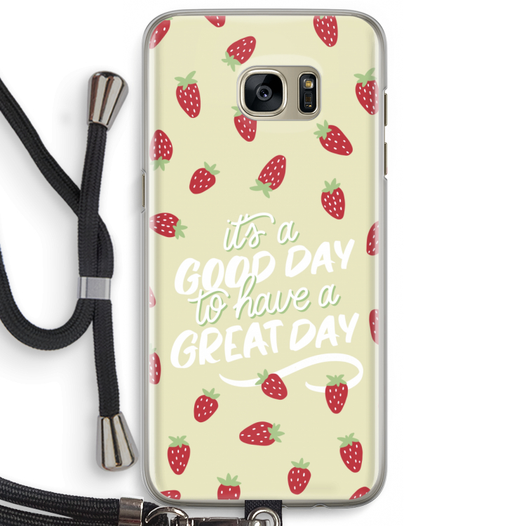Don't forget to have a great day: Samsung Galaxy S7 Edge Transparant Hoesje met koord