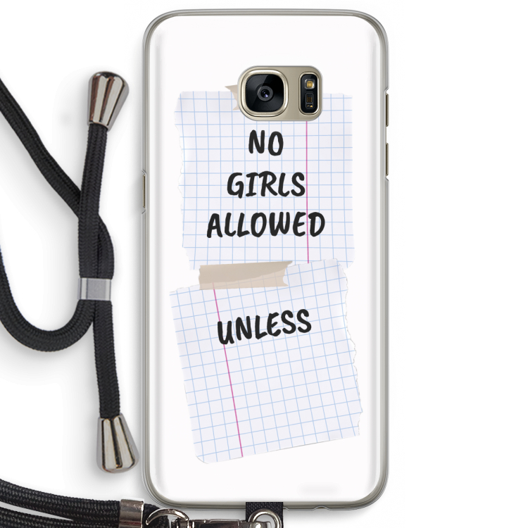 No Girls Allowed Unless: Samsung Galaxy S7 Edge Transparant Hoesje met koord