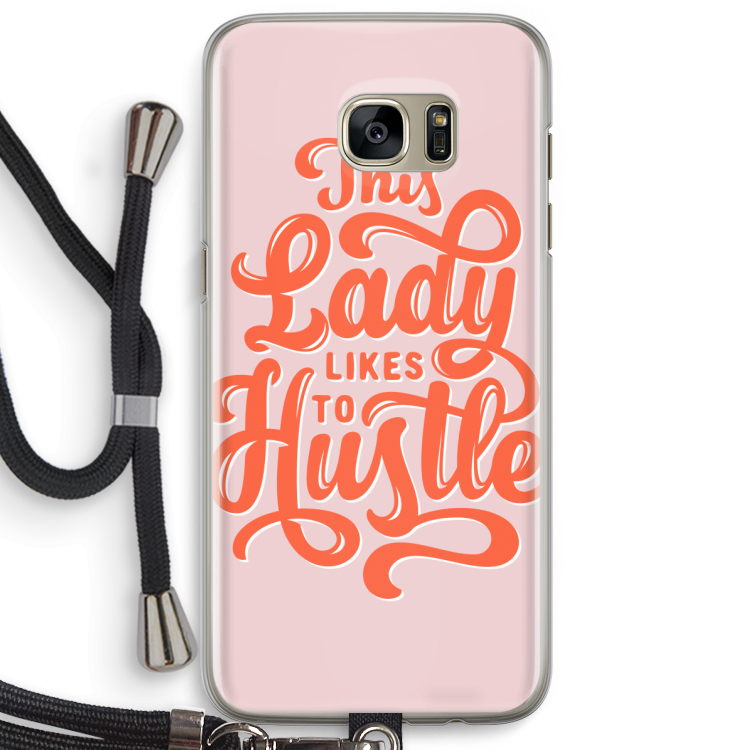 Hustle Lady: Samsung Galaxy S7 Edge Transparant Hoesje met koord