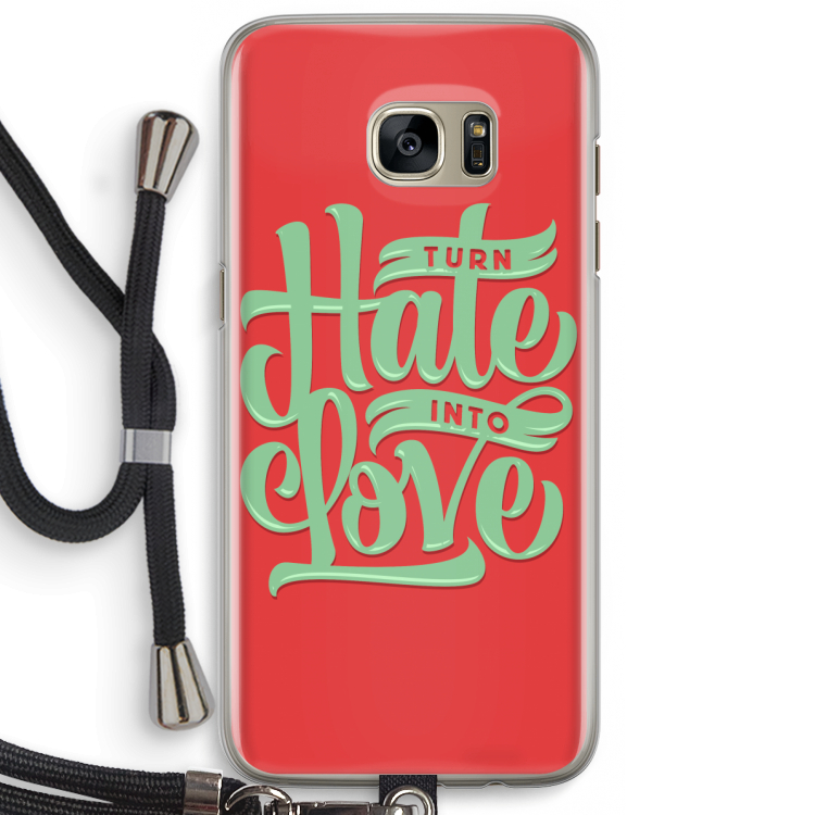 Turn hate into love: Samsung Galaxy S7 Edge Transparant Hoesje met koord