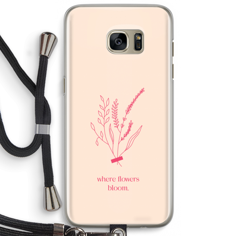 Where flowers bloom: Samsung Galaxy S7 Edge Transparant Hoesje met koord