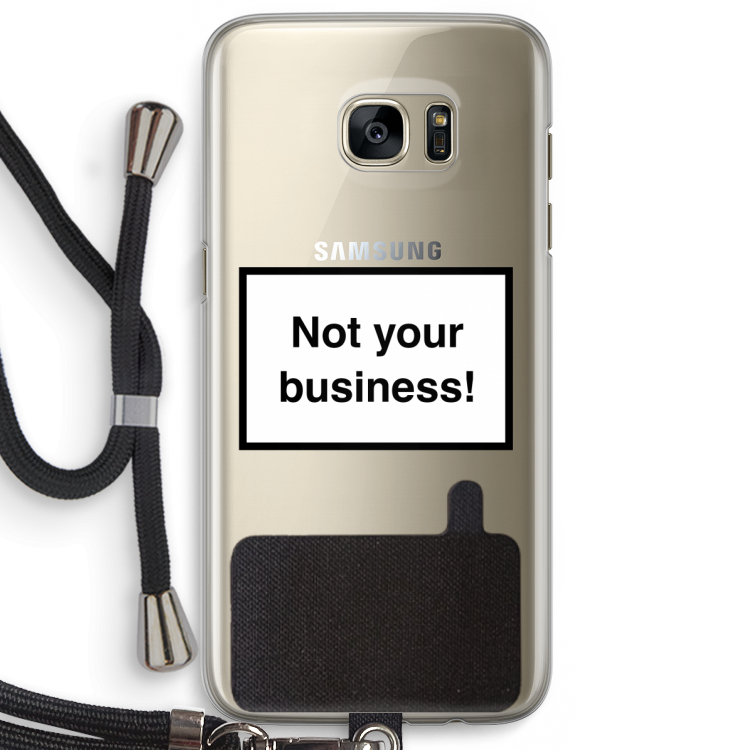 Not your business: Samsung Galaxy S7 Edge Transparant Hoesje met koord