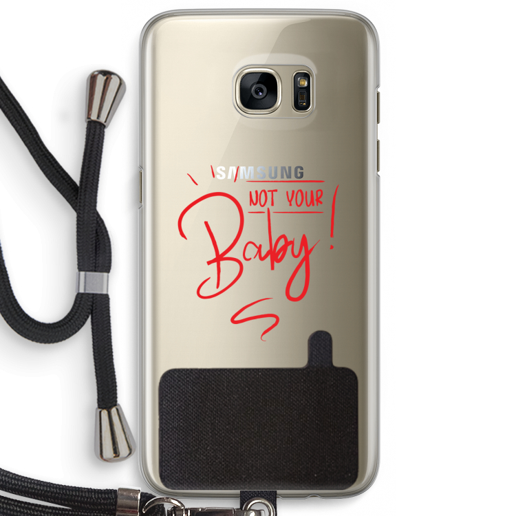 Not Your Baby: Samsung Galaxy S7 Edge Transparant Hoesje met koord