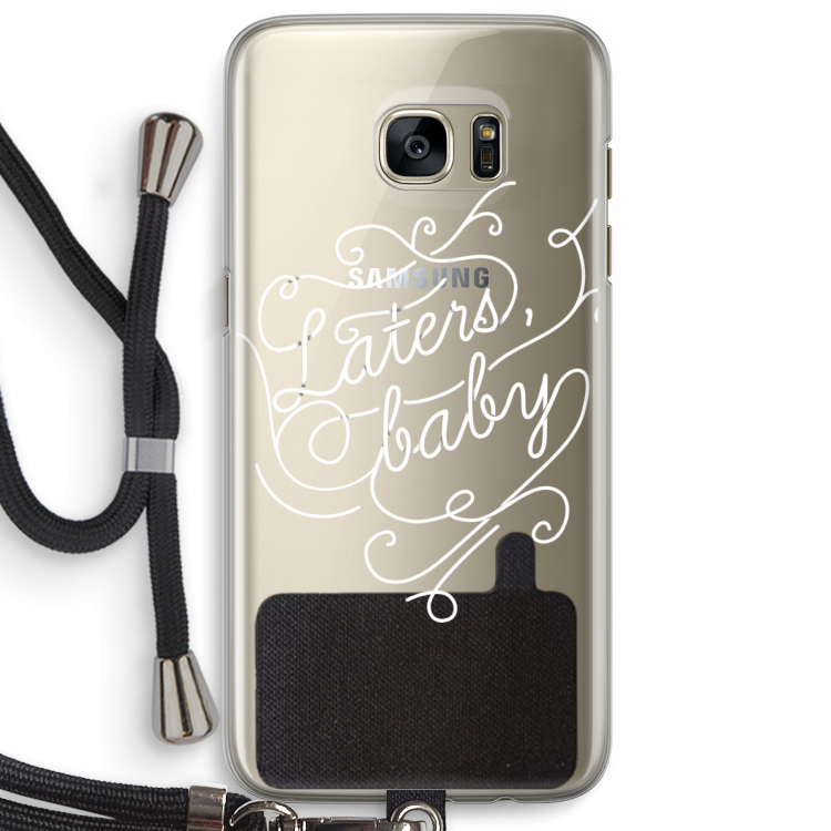 Laters, baby: Samsung Galaxy S7 Edge Transparant Hoesje met koord