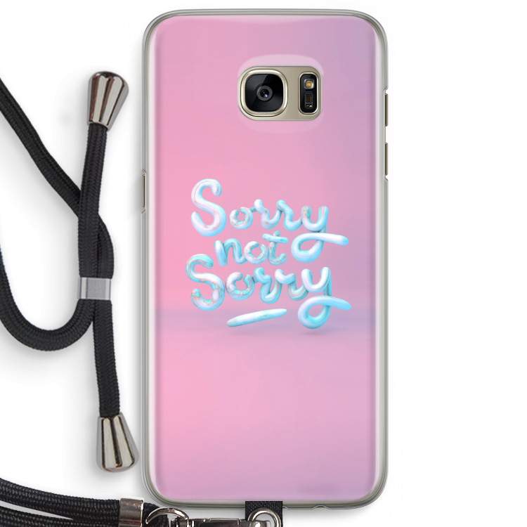 Sorry not sorry: Samsung Galaxy S7 Edge Transparant Hoesje met koord