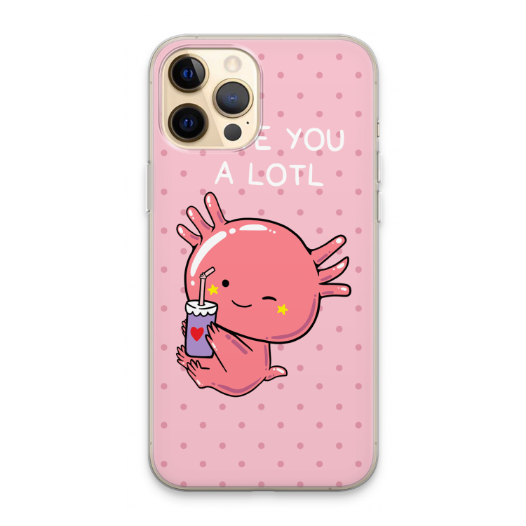 Love You A Lotl: iPhone 13 Pro Max Transparant Hoesje