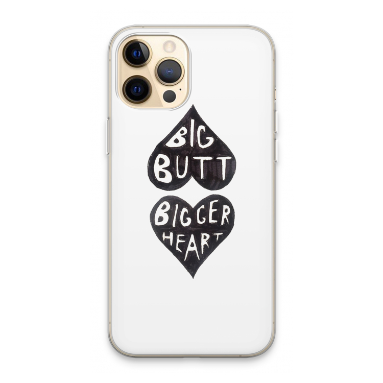 Big butt bigger heart: iPhone 13 Pro Max Transparant Hoesje