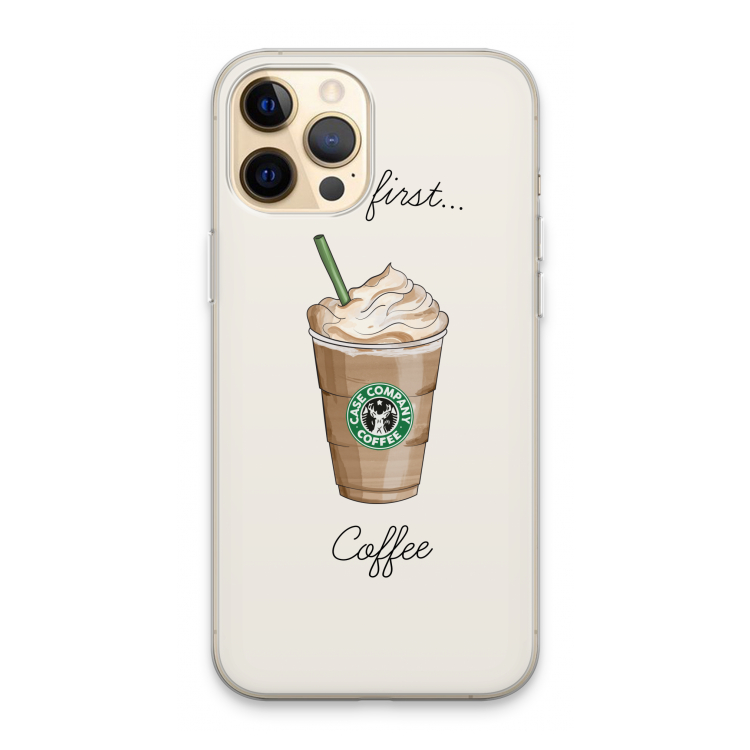 But first coffee: iPhone 13 Pro Max Transparant Hoesje