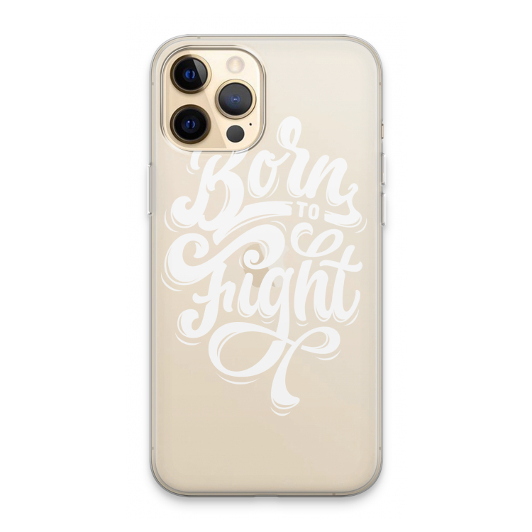Born to Fight: iPhone 13 Pro Max Transparant Hoesje