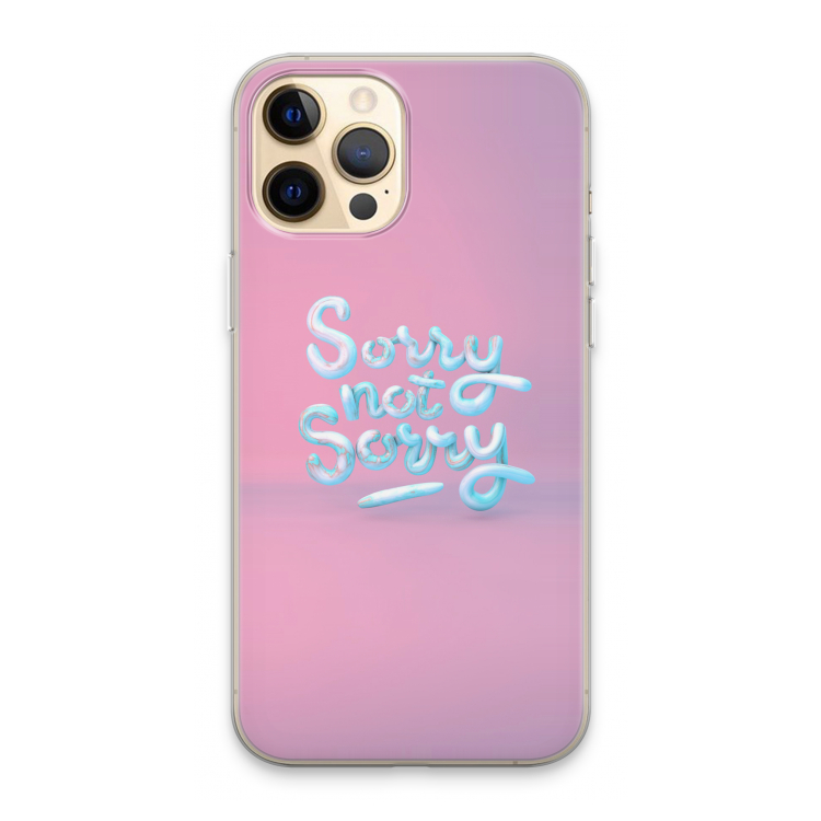 Sorry not sorry: iPhone 13 Pro Max Transparant Hoesje