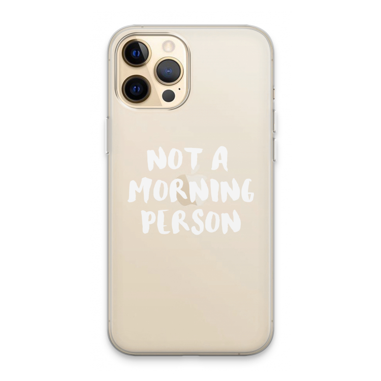 Morning person: iPhone 13 Pro Max Transparant Hoesje