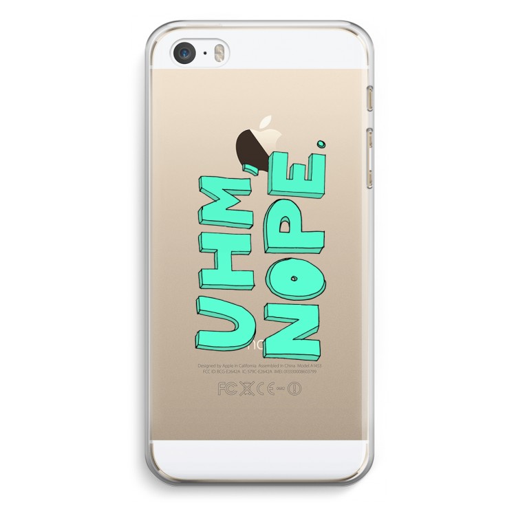 UHM, NOPE.: iPhone 5 / 5S / SE Transparant Hoesje