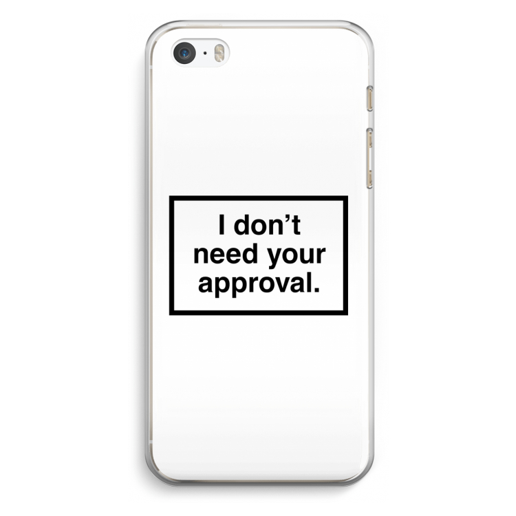 Don't need approval: iPhone 5 / 5S / SE Transparant Hoesje