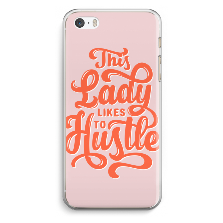 Hustle Lady: iPhone 5 / 5S / SE Transparant Hoesje