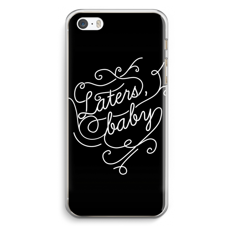 Laters, baby: iPhone 5 / 5S / SE Transparant Hoesje