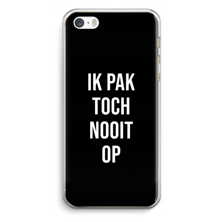 Ik pak nooit op - Zwart: iPhone 5 / 5S / SE Transparant Hoesje