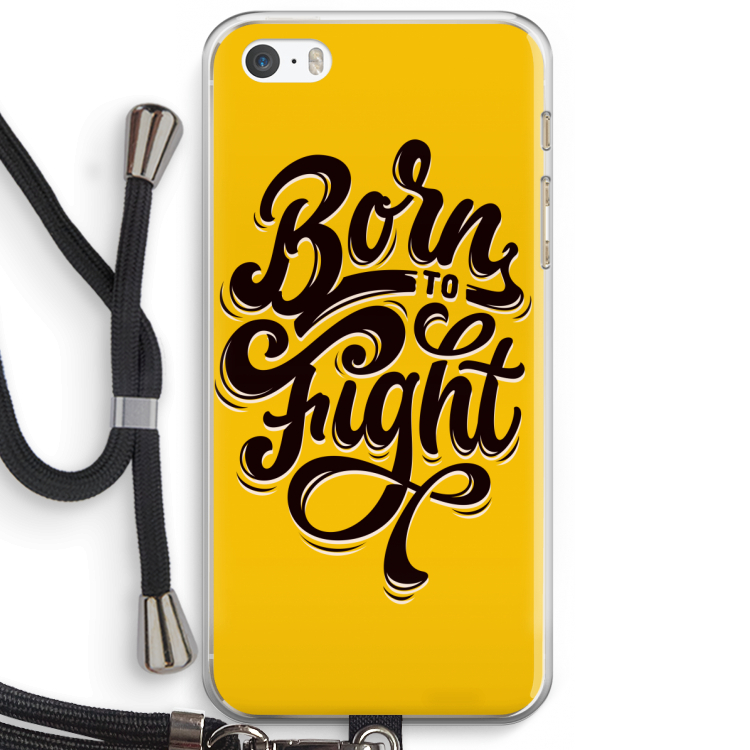 Born to Fight: iPhone 5 / 5S / SE Transparant Hoesje met koord