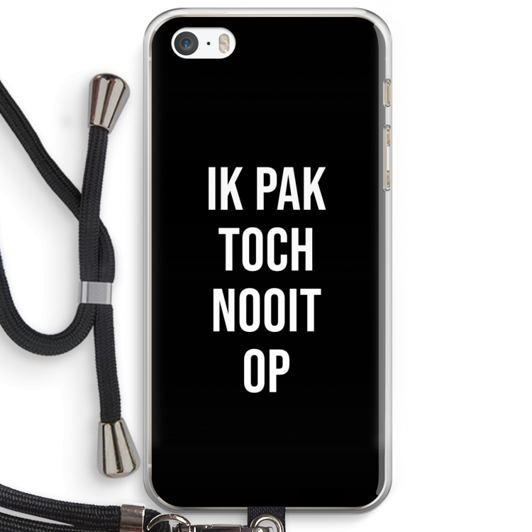 Ik pak nooit op - Zwart: iPhone 5 / 5S / SE Transparant Hoesje met koord