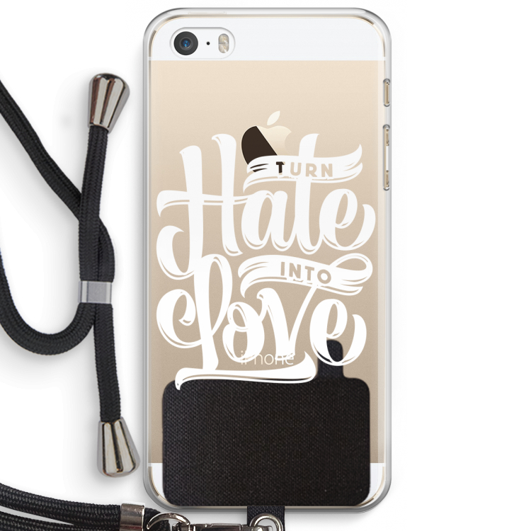 Turn hate into love: iPhone 5 / 5S / SE Transparant Hoesje met koord